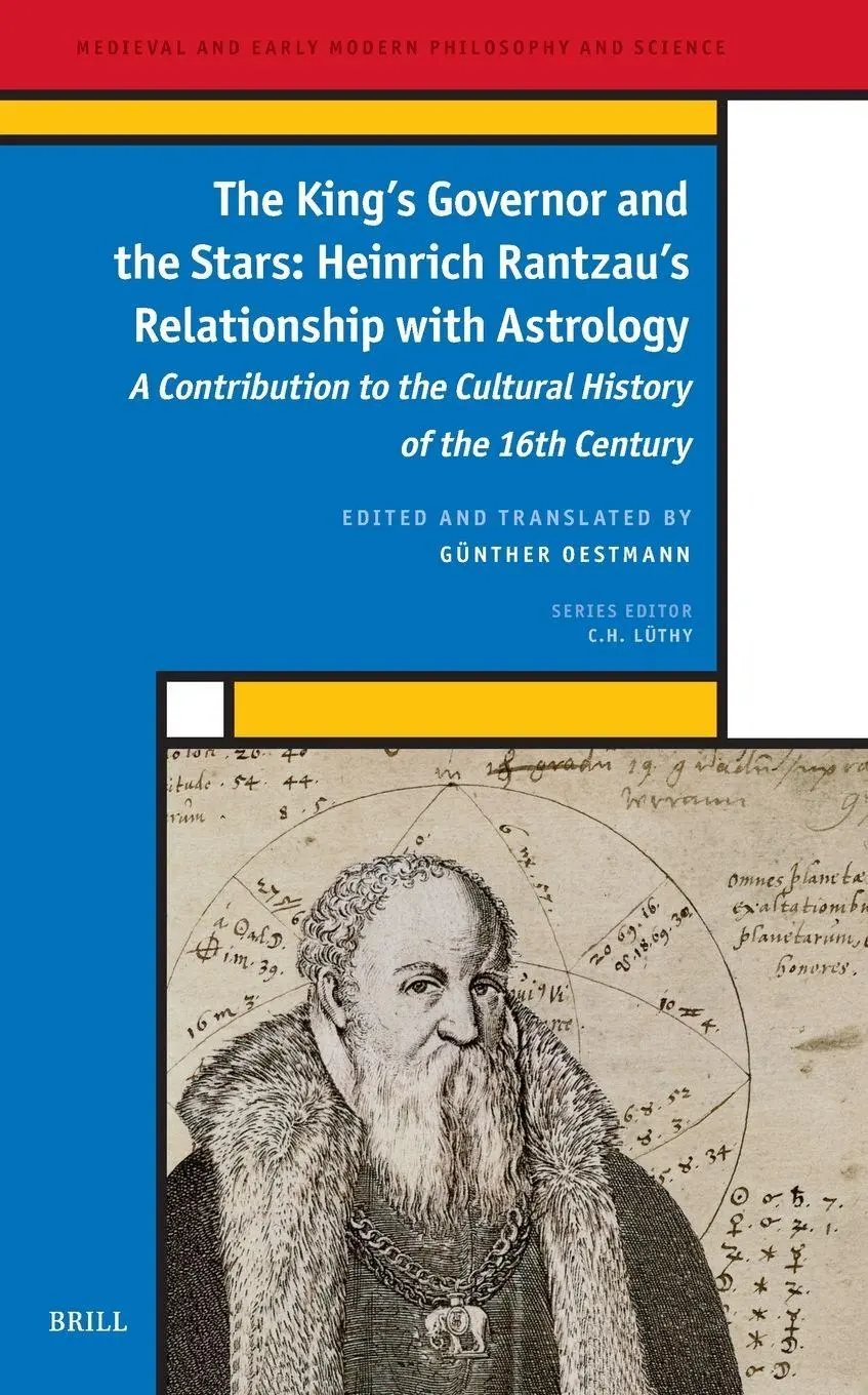 The King's Governor and the Stars: Heinrich Rantzau's Relationship with Astrology