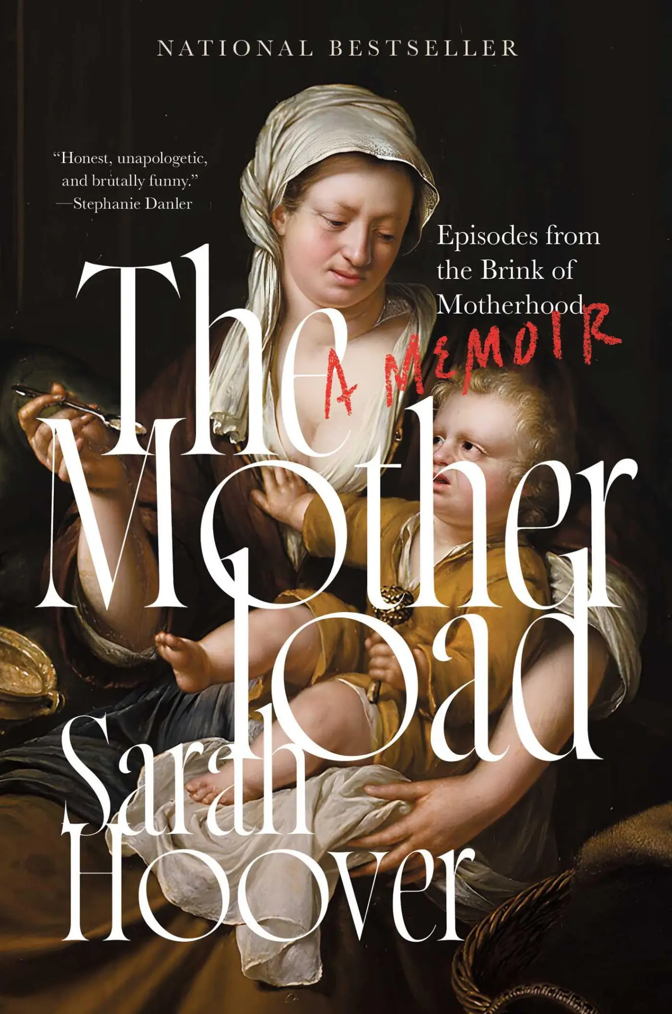 Cover: 9781668010136 | The Motherload | Episodes from the Brink of Motherhood | Sarah Hoover