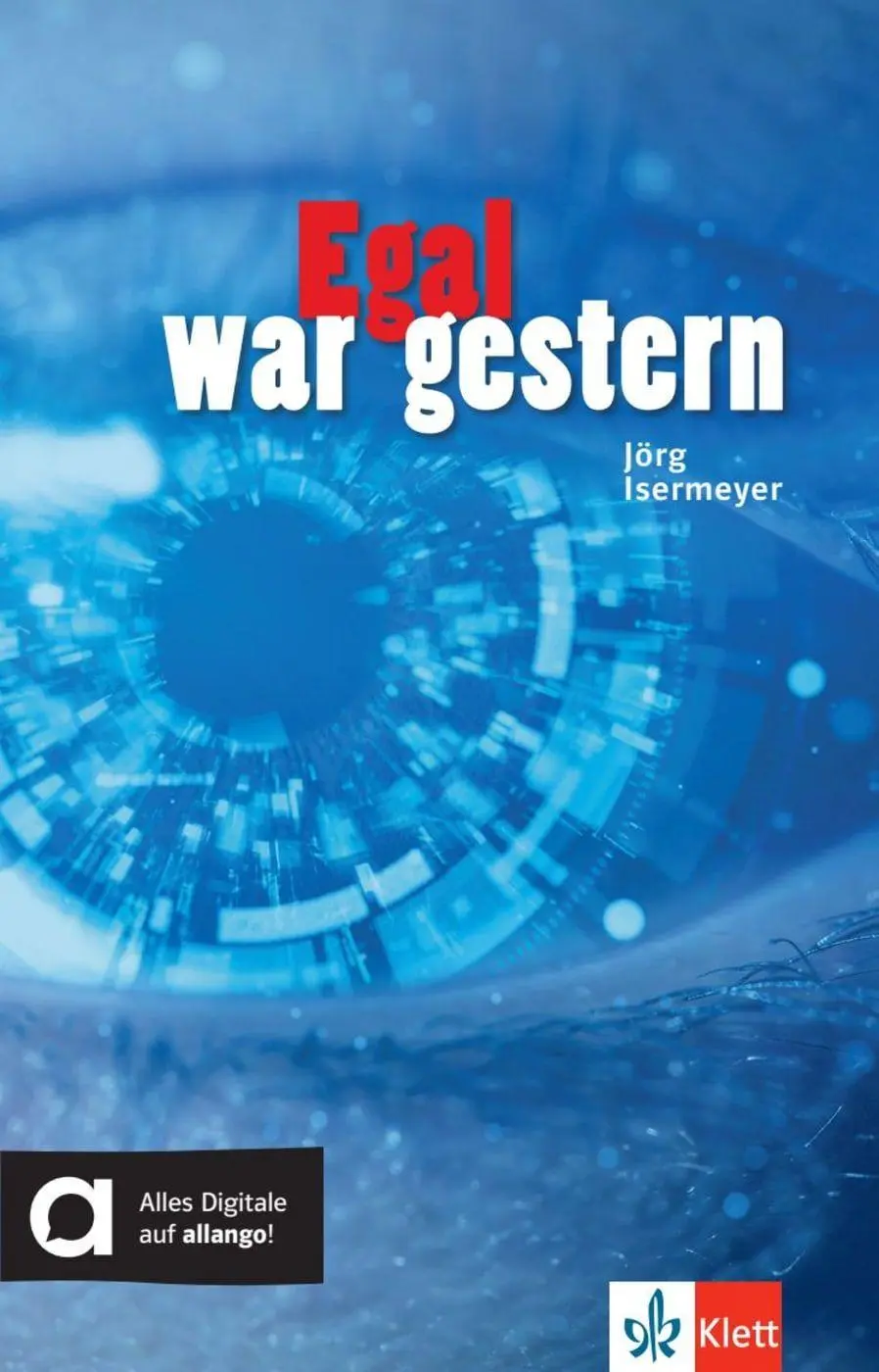 Cover: 9783126660136 | Egal war gestern | Lektüre mit digitalen Extras | Jörg Isermeyer