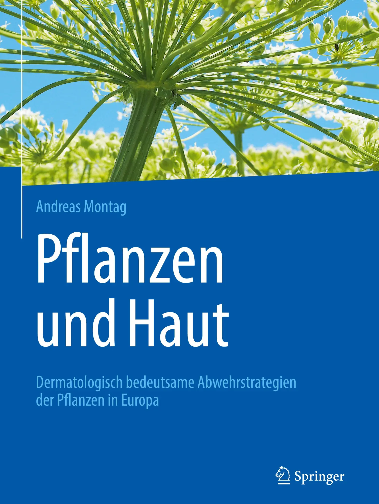 Cover: 9783662630136 | Pflanzen und Haut | Andreas Montag | Buch | xxiii | Deutsch | 2023