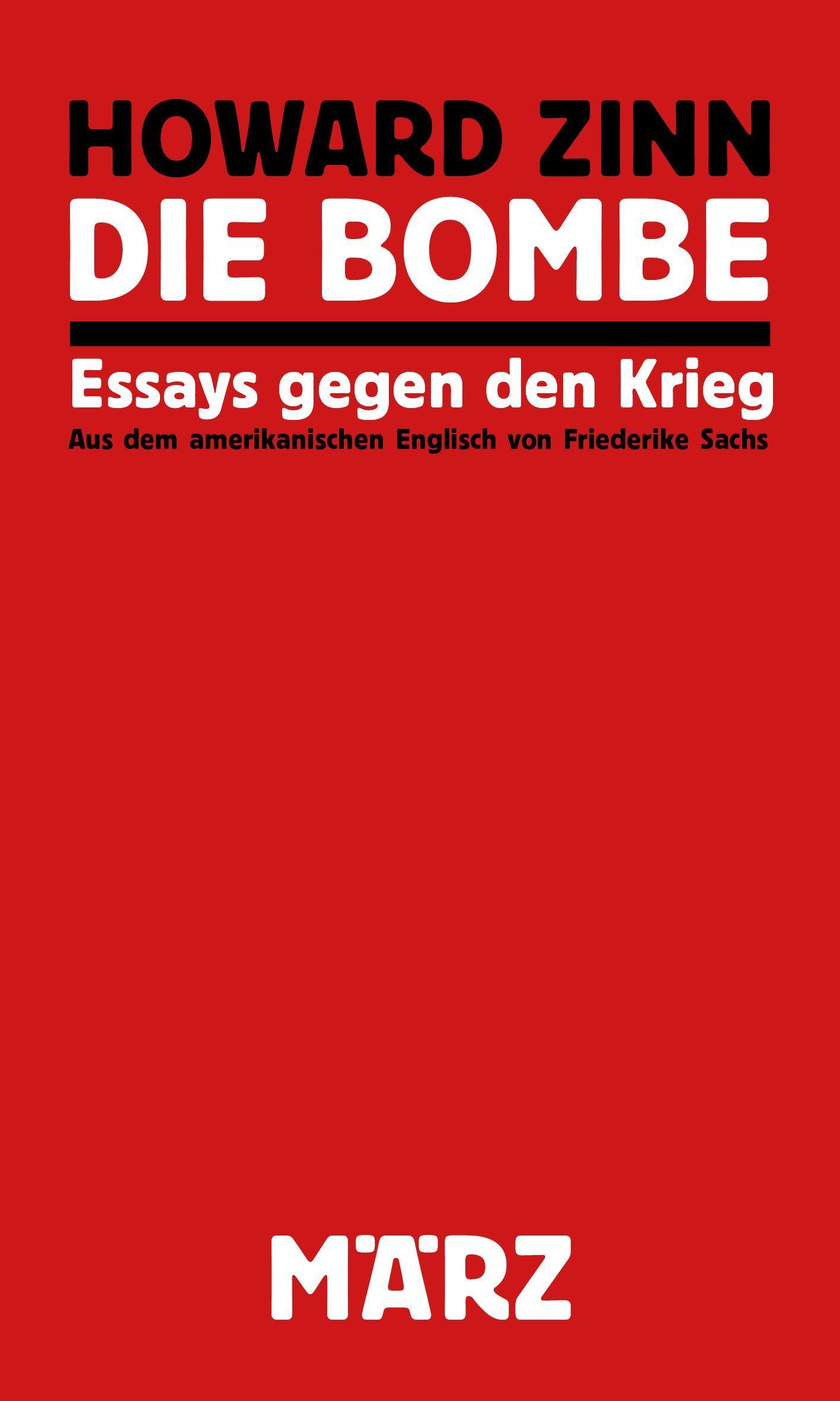 Cover: 9783755000136 | Die Bombe | Essays gegen den Krieg | Howard Zinn | Buch | 105 S.