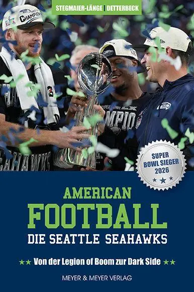 Cover: 9783840380136 | American Football: Die Seattle Seahawks | Stegmaier-Länge (u. a.)