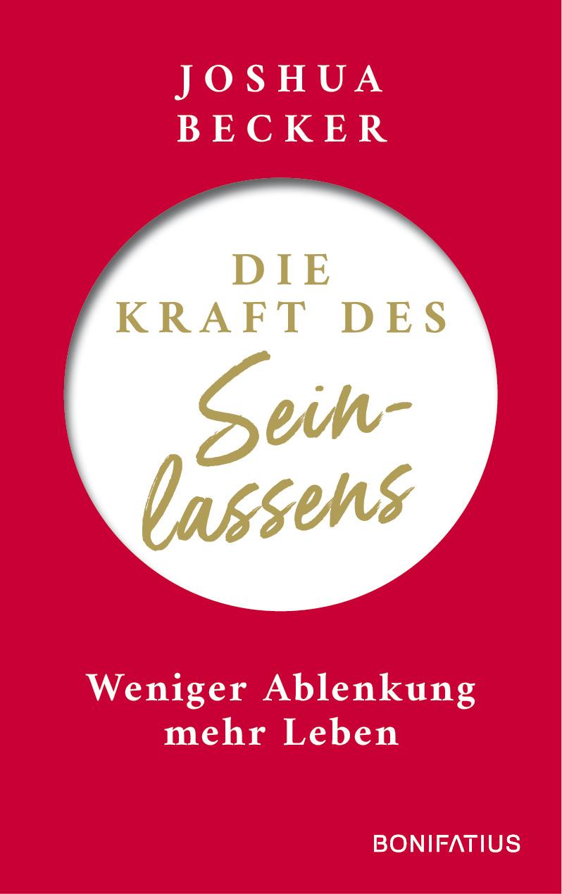 Cover: 9783987900136 | Die Kraft des Seinlassens | Joshua Becker | Taschenbuch | 288 S.