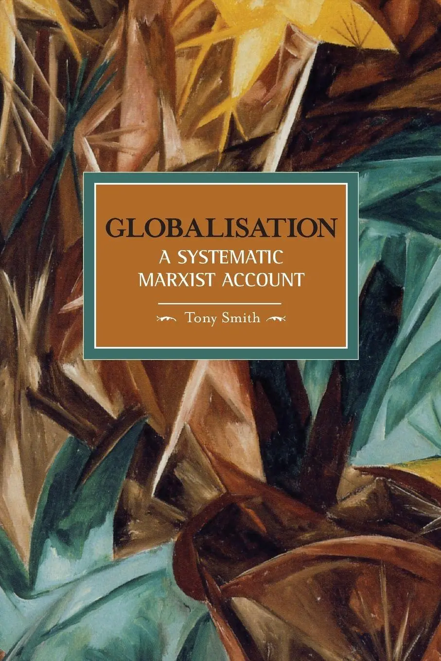 Cover: 9781608460236 | Globalization | A Systematic Marxian Account | Tony Smith | Buch