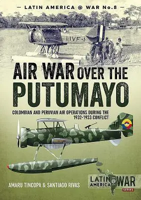 Cover: 9781912390236 | Air War Over the Putumayo | Amaru Tincopa (u. a.) | Taschenbuch | 2018