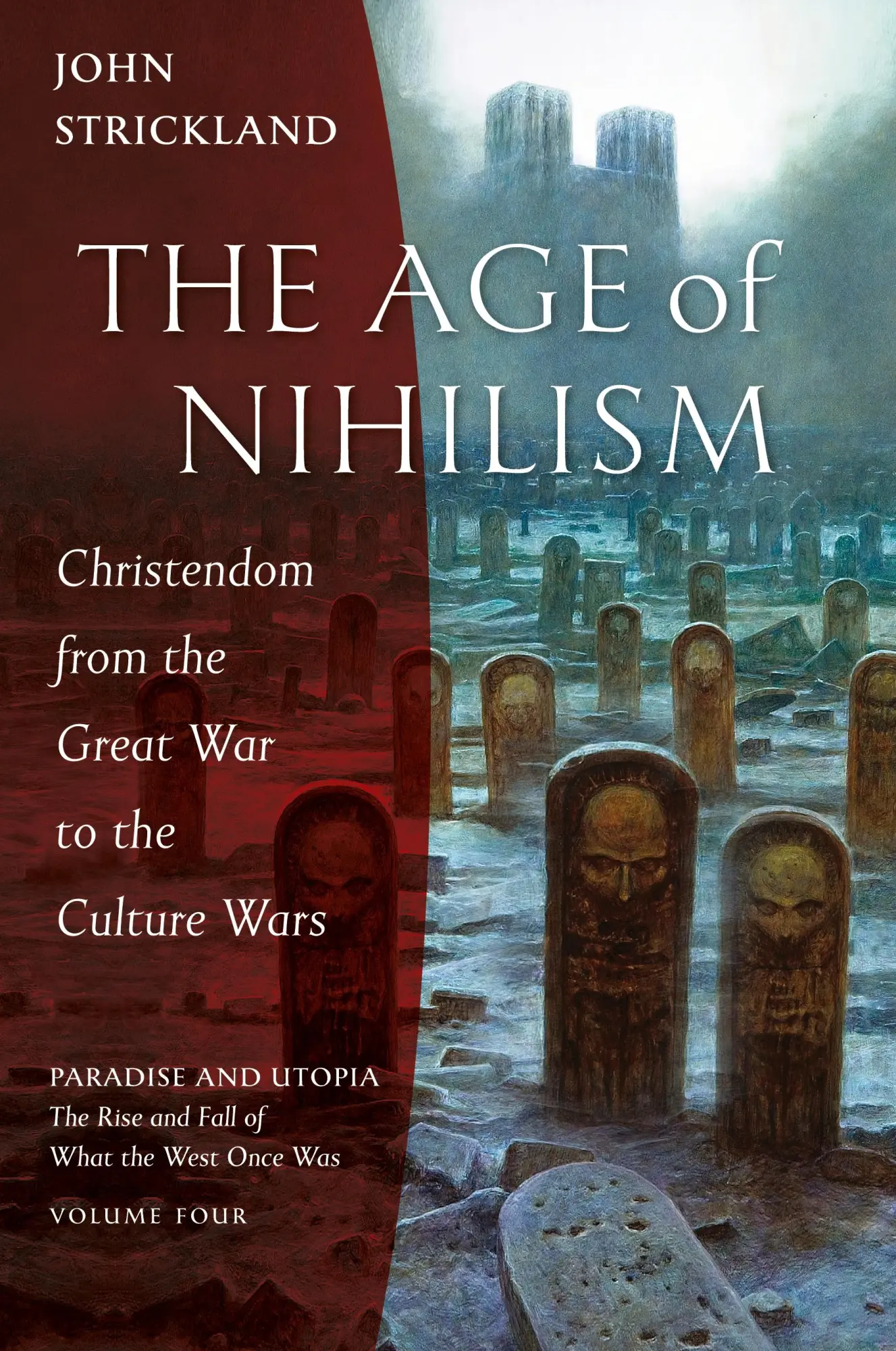 Cover: 9781955890236 | The Age of Nihilism | John Strickland | Taschenbuch | Englisch | 2022