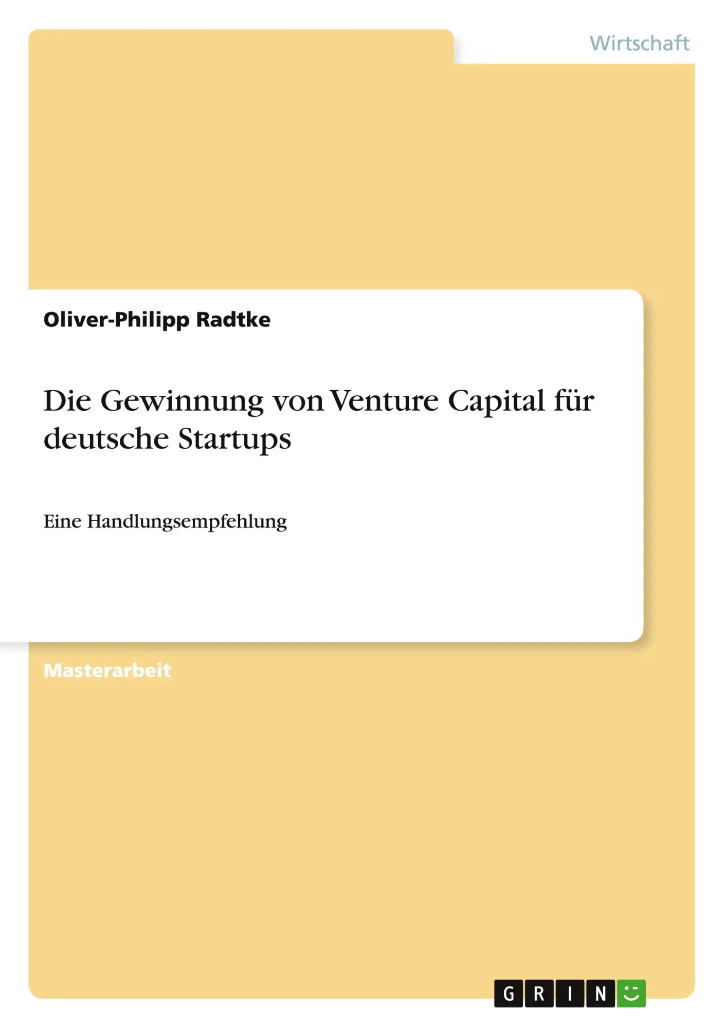 Cover: 9783668110236 | Die Gewinnung von Venture Capital für deutsche Startups | Radtke