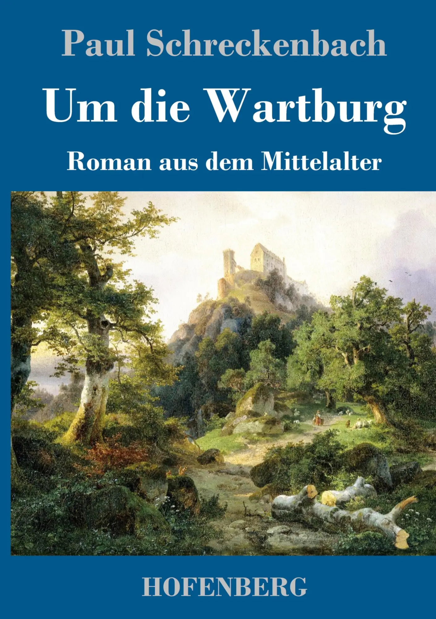 Cover: 9783743730236 | Um die Wartburg | Roman aus dem Mittelalter | Paul Schreckenbach