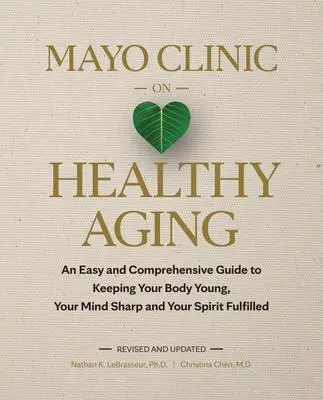 Cover: 9798887700236 | Mayo Clinic on Healthy Aging | Christina Chen (u. a.) | Buch | 2024