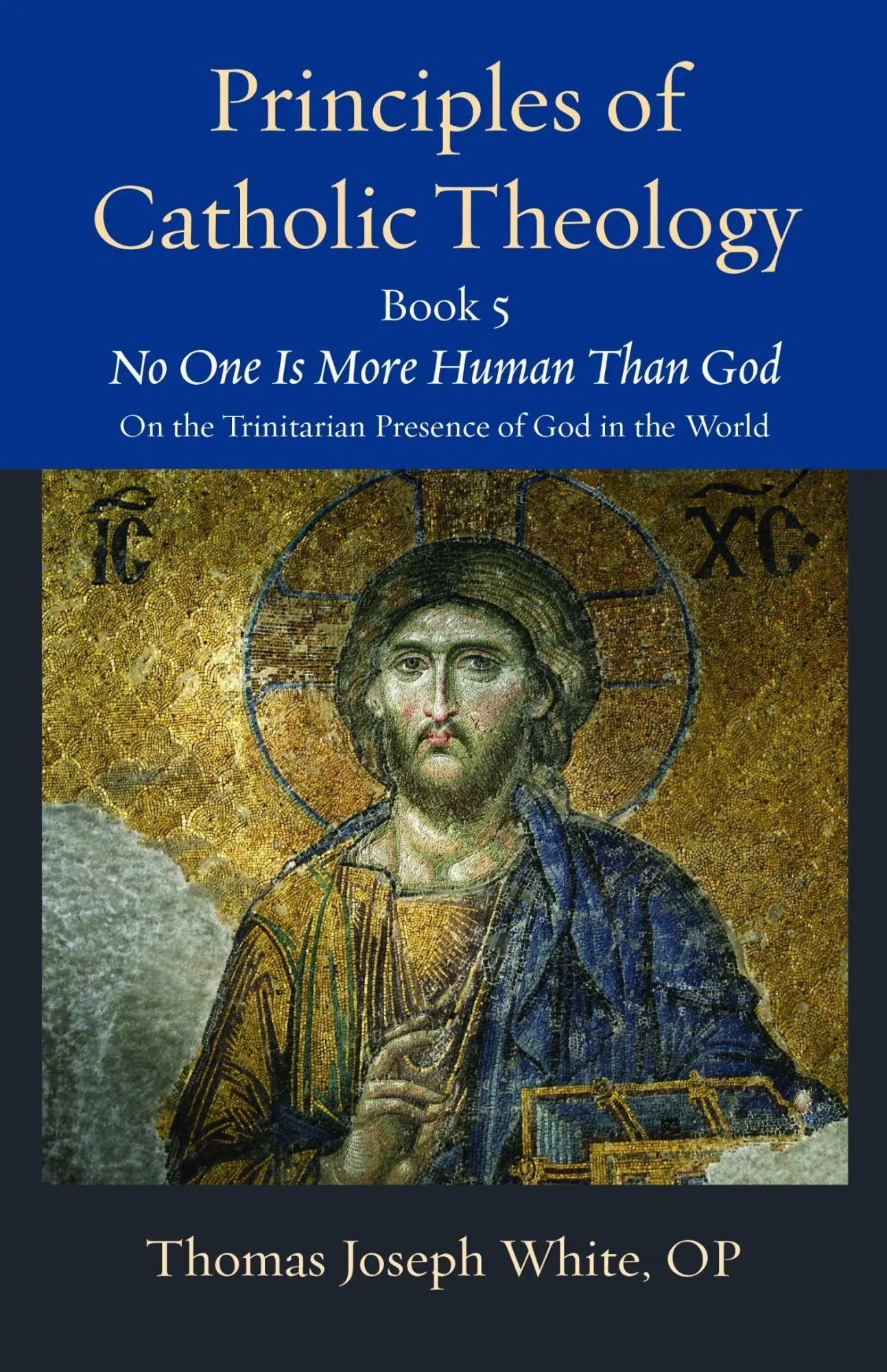 Cover: 9780813240336 | Principles of Catholic Theology, Book 5 | Thomas Joseph White | Buch