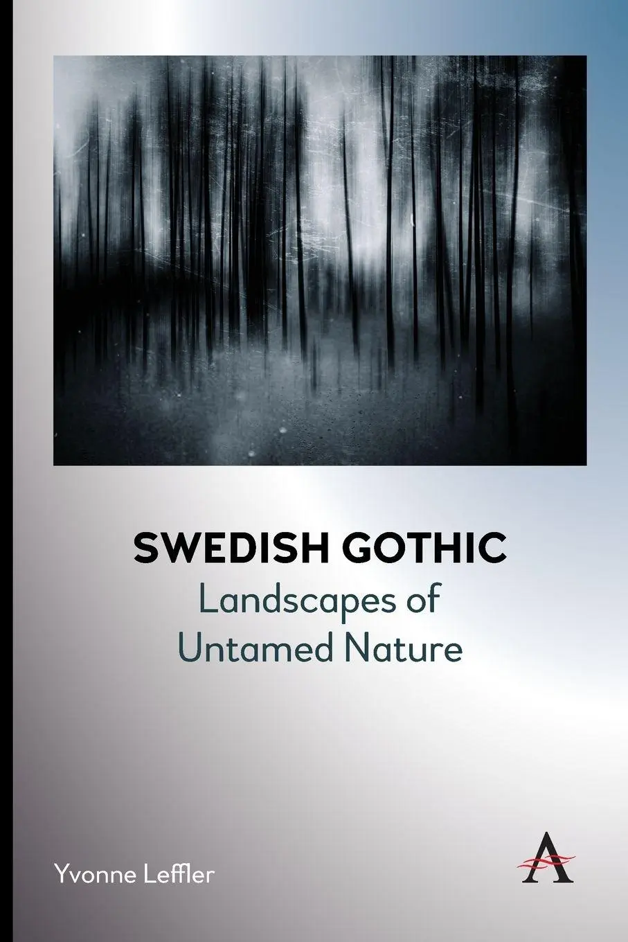 Cover: 9781839980336 | Swedish Gothic | Landscapes of Untamed Nature | Yvonne Leffler | Buch