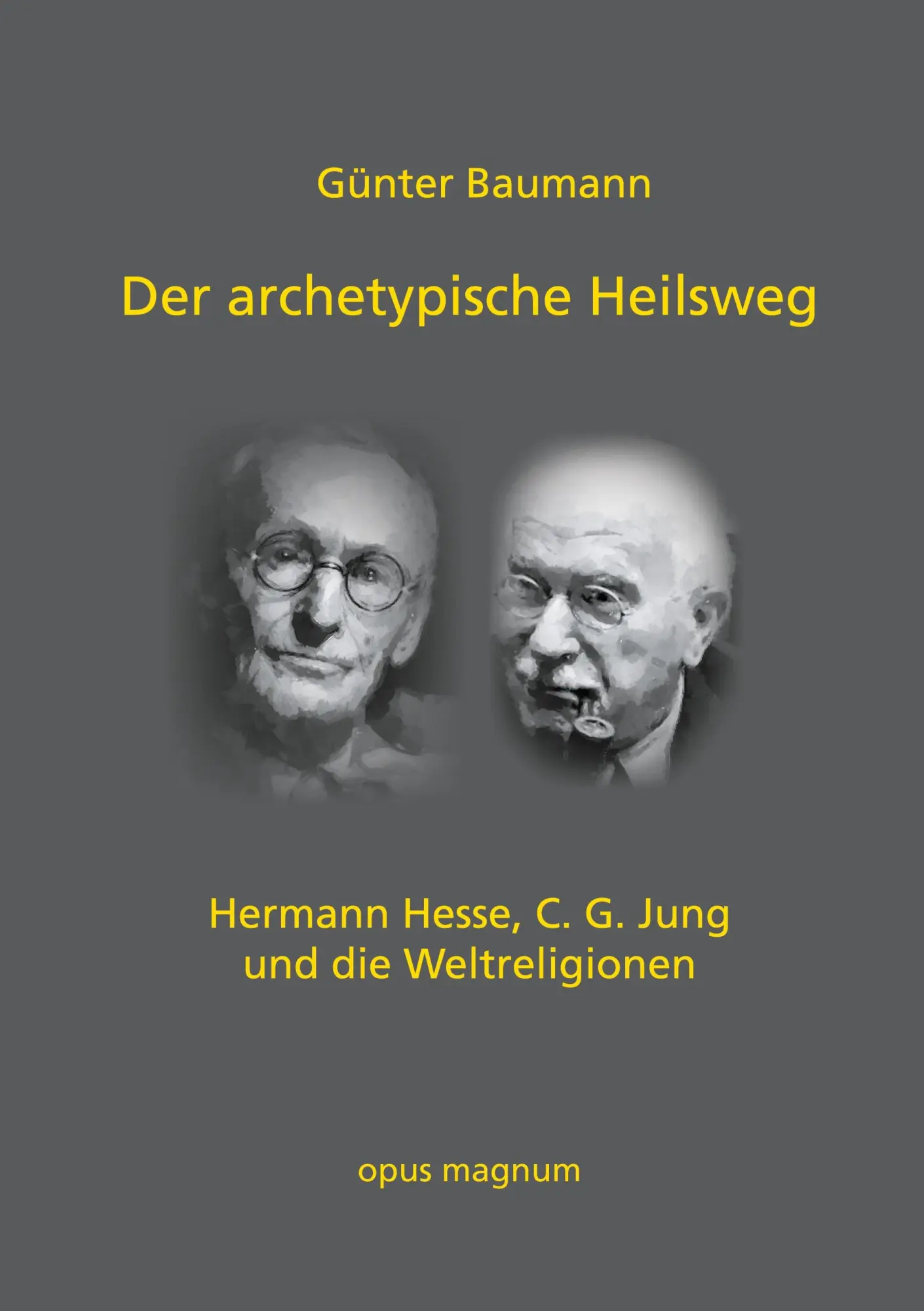 Cover: 9783956120336 | Der archetypische Heilsweg | Günter Baumann | Taschenbuch | Deutsch