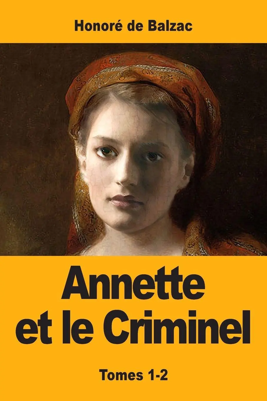 Cover: 9783967870336 | Annette et le Criminel | Tomes 1-2 | Honoré de Balzac | Taschenbuch