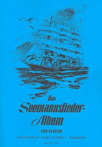 Cover: 9790003000336 | Das Seemannslieder-Album | Songbuch (Klavier) | Buch