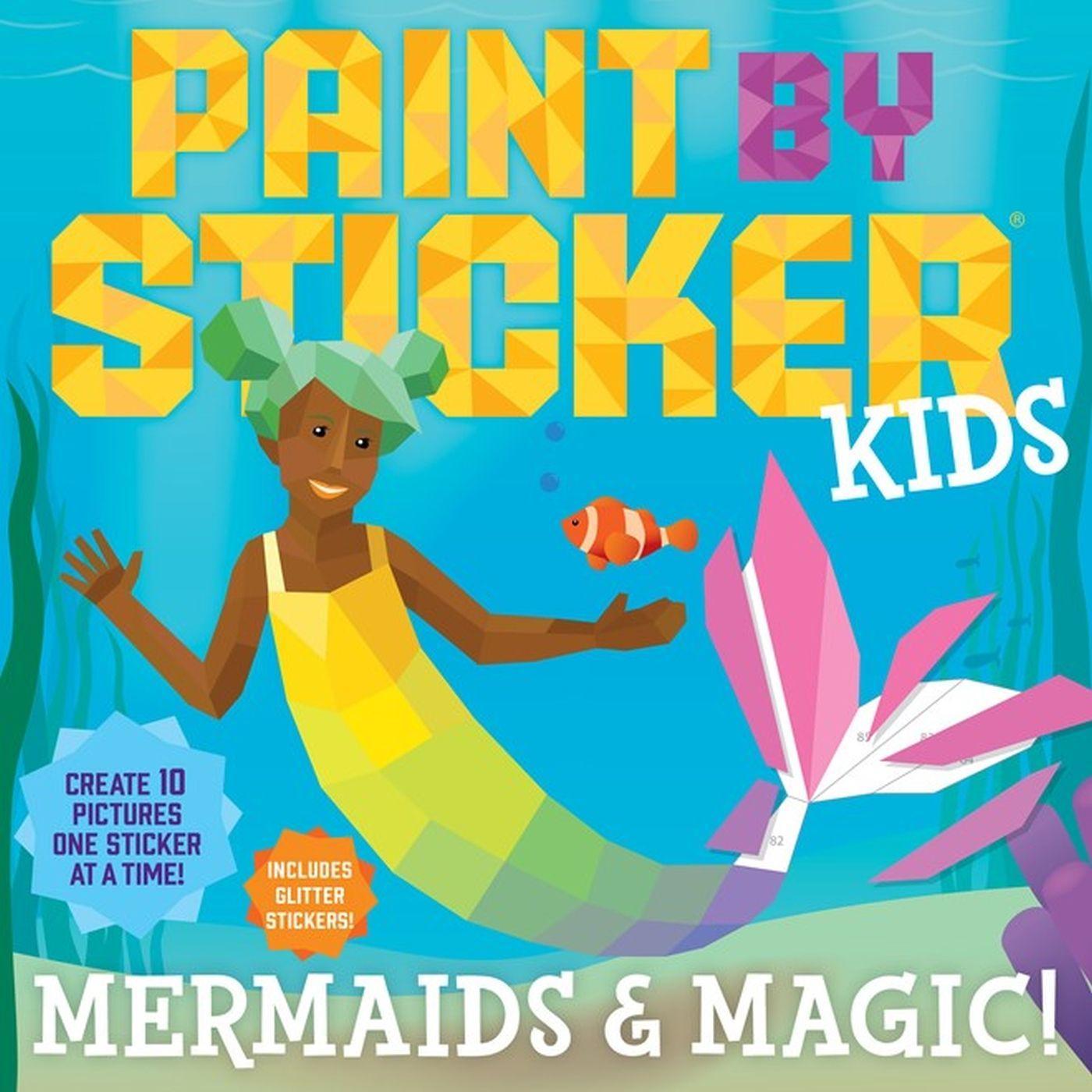 Cover: 9781523510436 | Paint by Sticker Kids: Mermaids &amp; Magic! | Workman Publishing | Buch