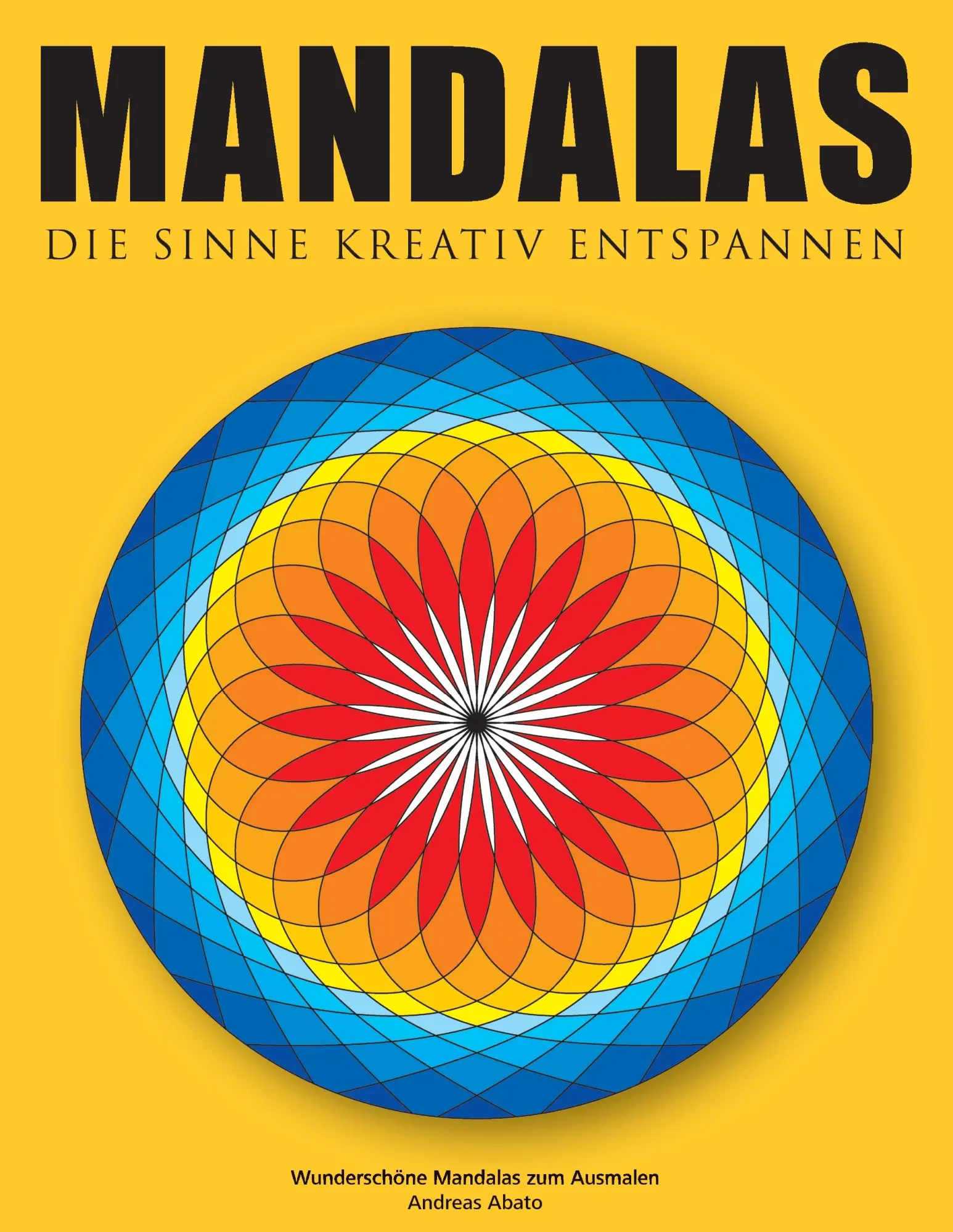 Cover: 9783735720436 | Mandalas - Die Sinne kreativ entspannen | Andreas Abato | Taschenbuch