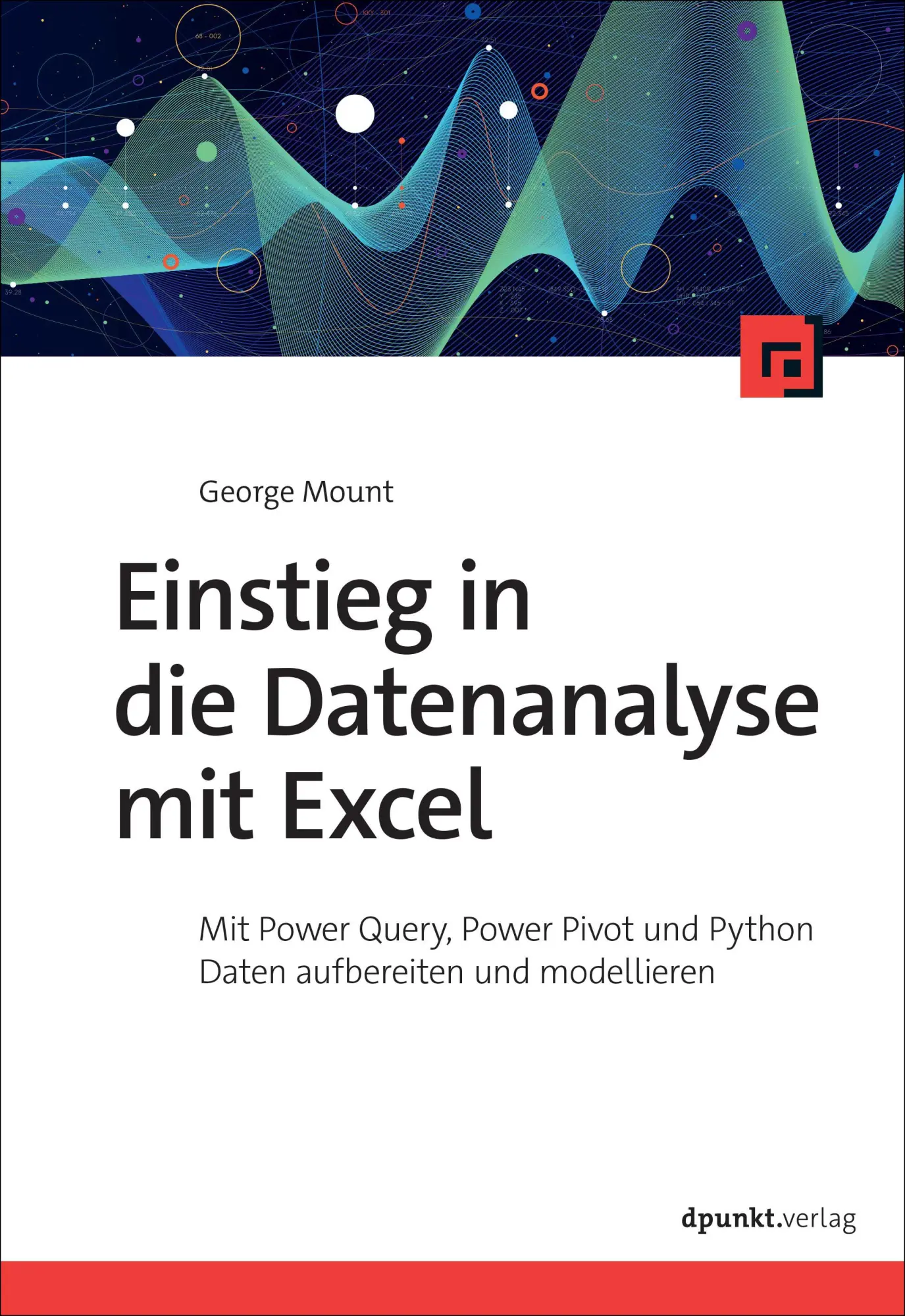 Cover: 9783988890436 | Einstieg in die Datenanalyse mit Excel | George Mount | Taschenbuch Cover: 9783988890436 | Einstieg in die Datenanalyse mit Excel | George Mount | Taschenbuch