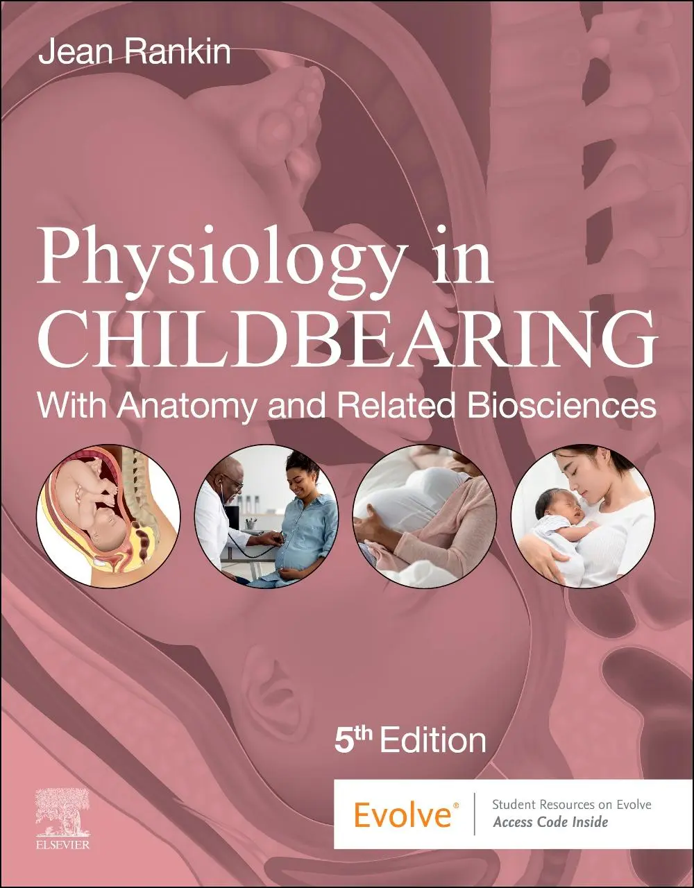 Cover: 9780323930536 | Physiology in Childbearing | With Anatomy and Related Biosciences