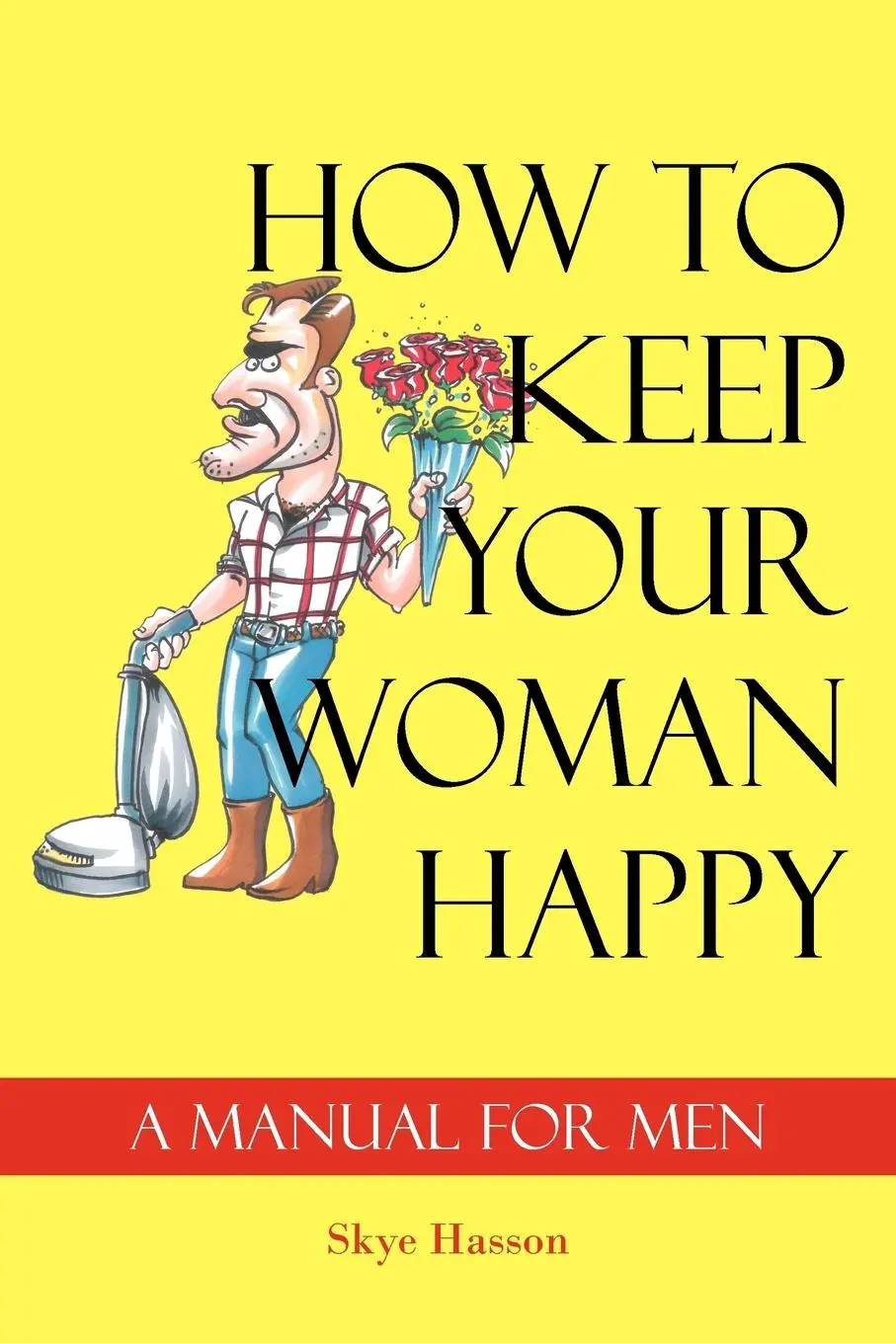 Cover: 9781420850536 | How to Keep Your Woman Happy | Skye Hasson | Taschenbuch | Englisch