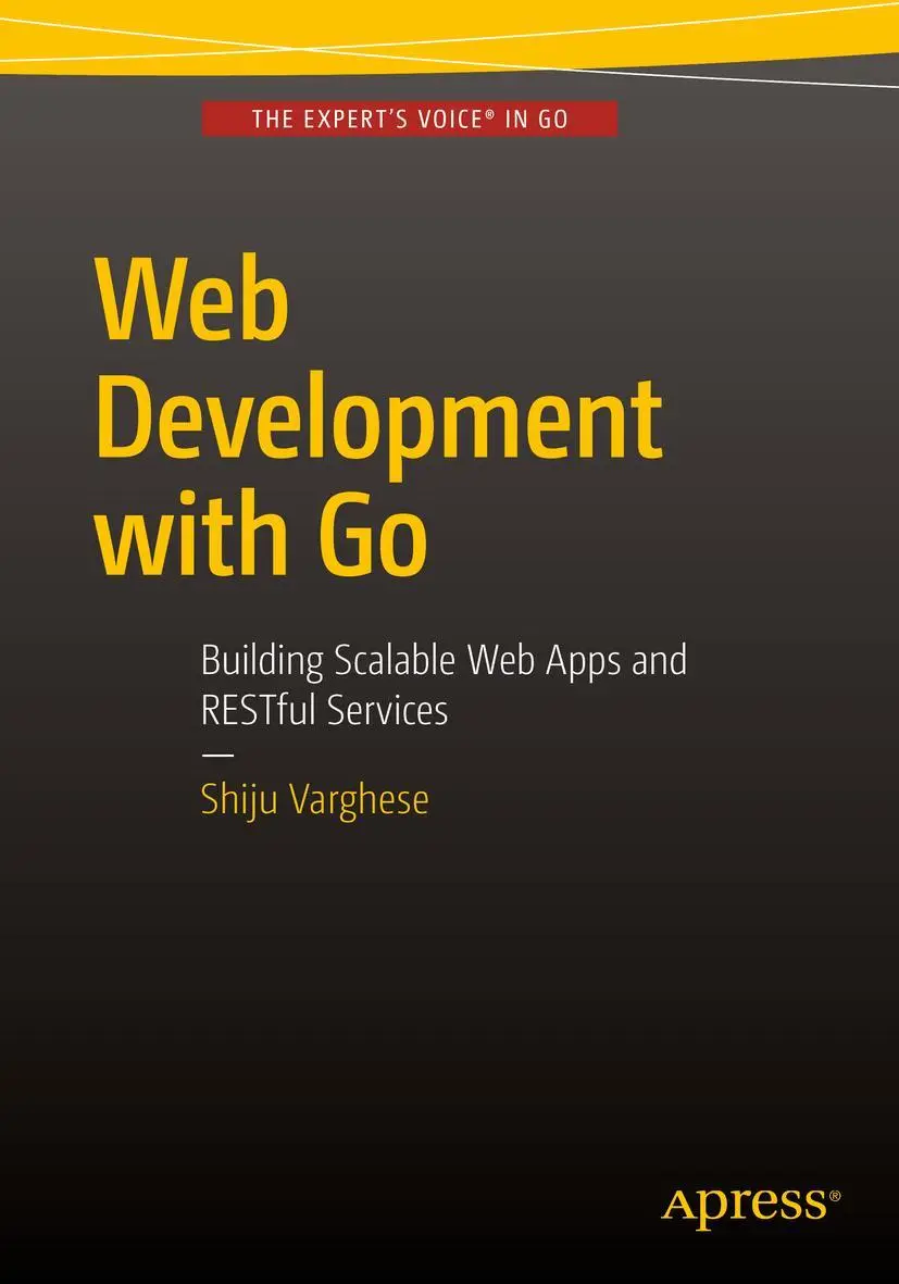 Cover: 9781484210536 | Web Development with Go | Shiju Varghese | Taschenbuch | xx | Englisch