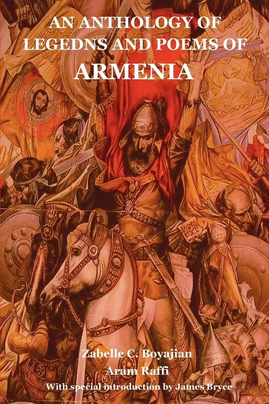 Cover: 9781618950536 | An Anthology of Legedns and Poems of Armenia | Boyajian (u. a.) | Buch