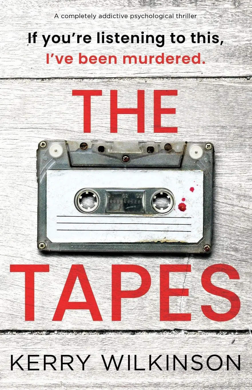 Cover: 9781805500636 | The Tapes | A completely addictive psychological thriller | Wilkinson