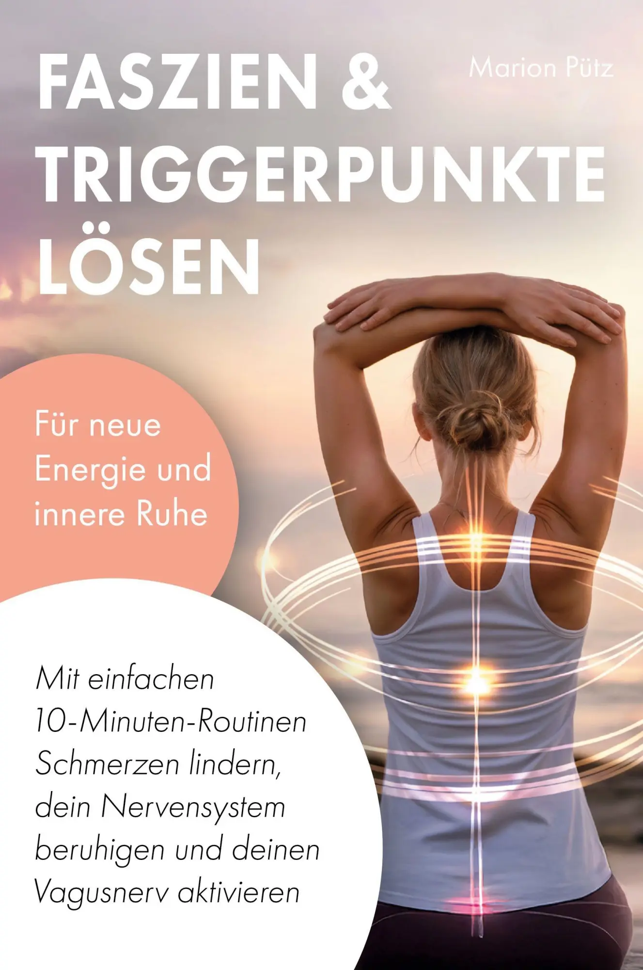 Cover: 9783690920636 | Faszien &amp; Triggerpunkte lösen | Marion Pütz | Taschenbuch | 120 S.