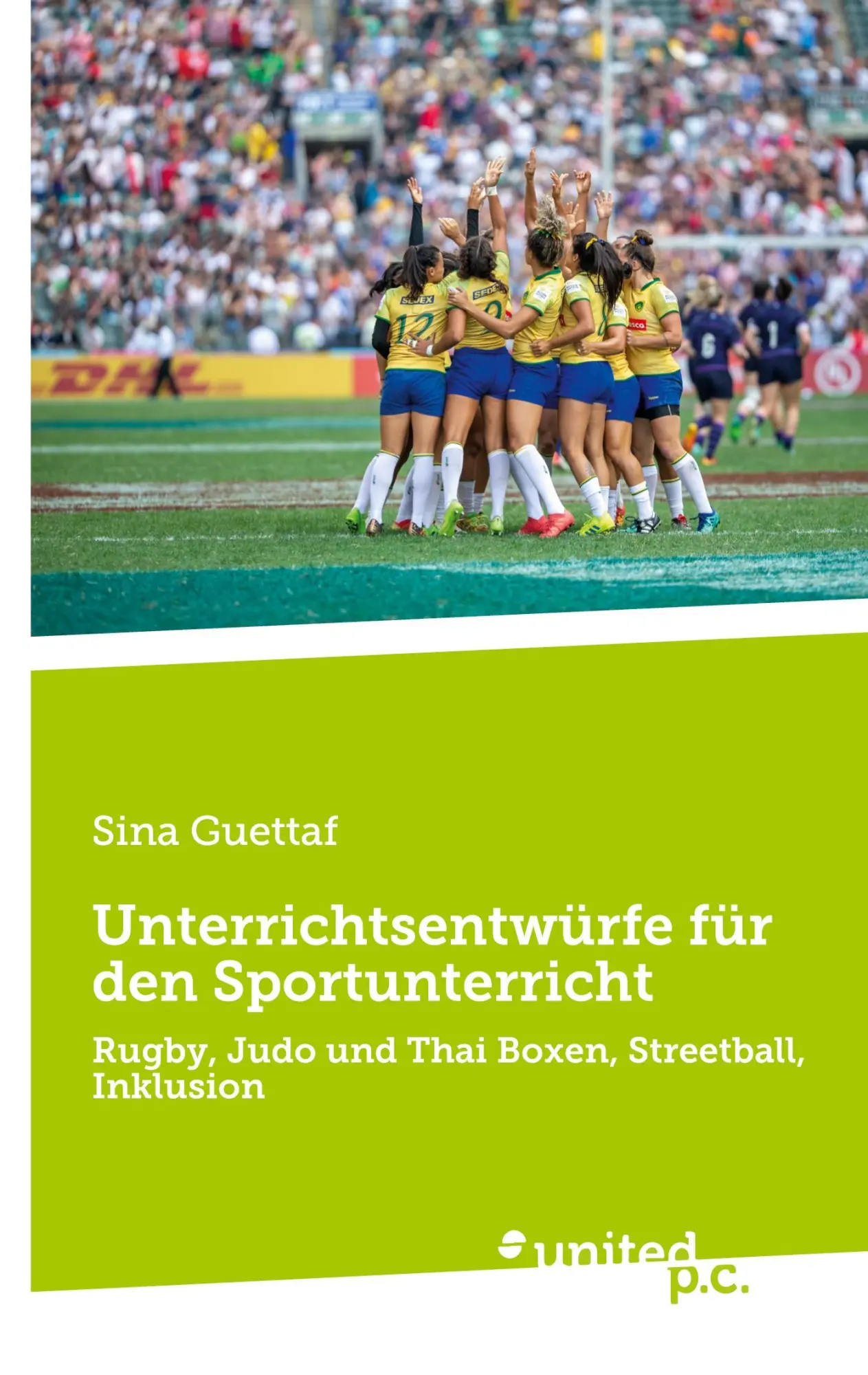 Cover: 9783710330636 | Unterrichtsentwürfe für den Sportunterricht | Sina Guettaf | Buch