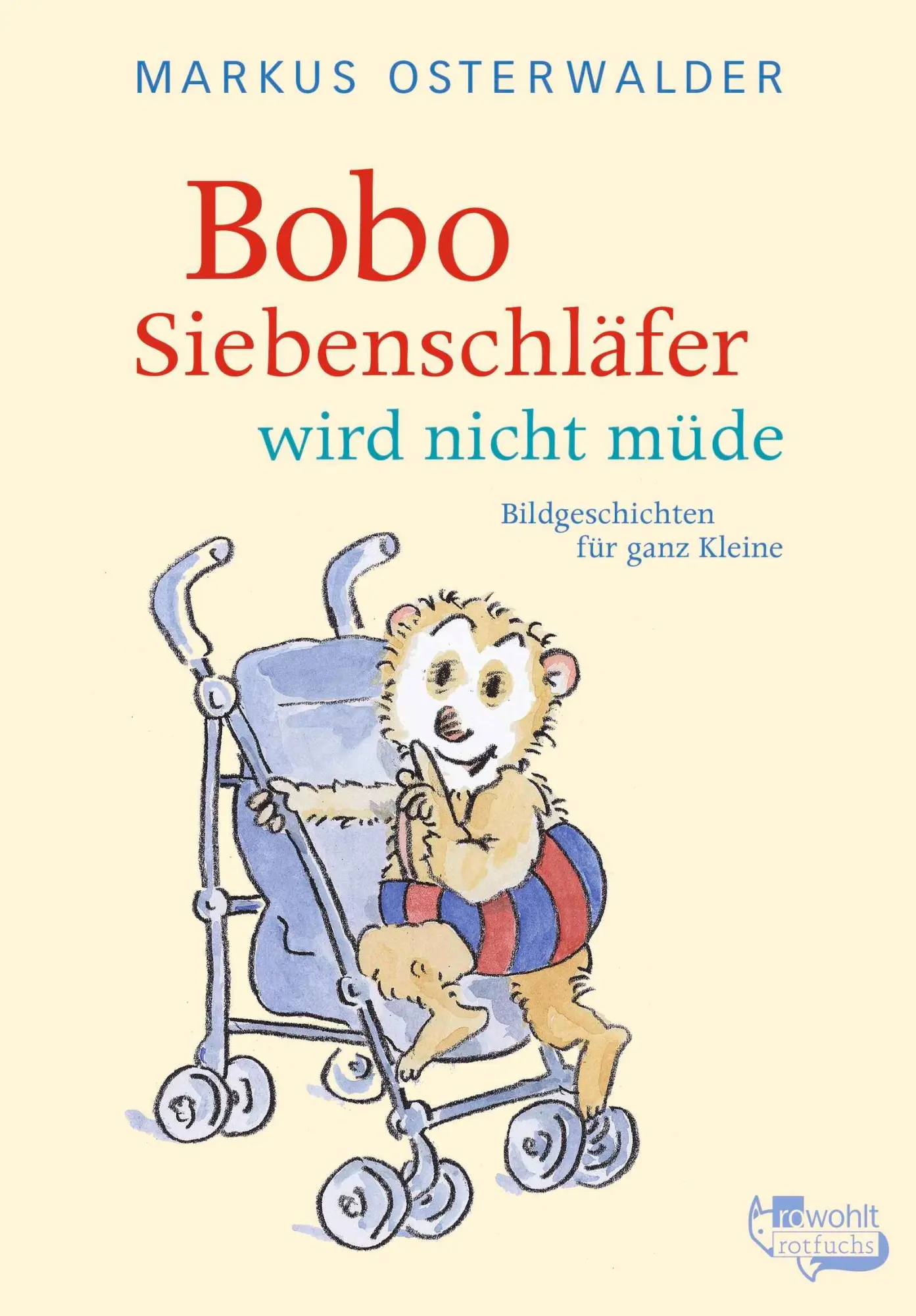 Cover: 9783757100636 | Bobo Siebenschläfer wird nicht müde | Bildgeschichten für ganz Kleine