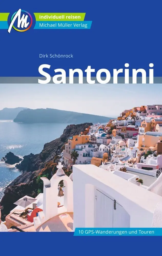 Cover: 9783966850636 | Santorini Reiseführer Michael Müller Verlag | Dirk Schönrock | Buch