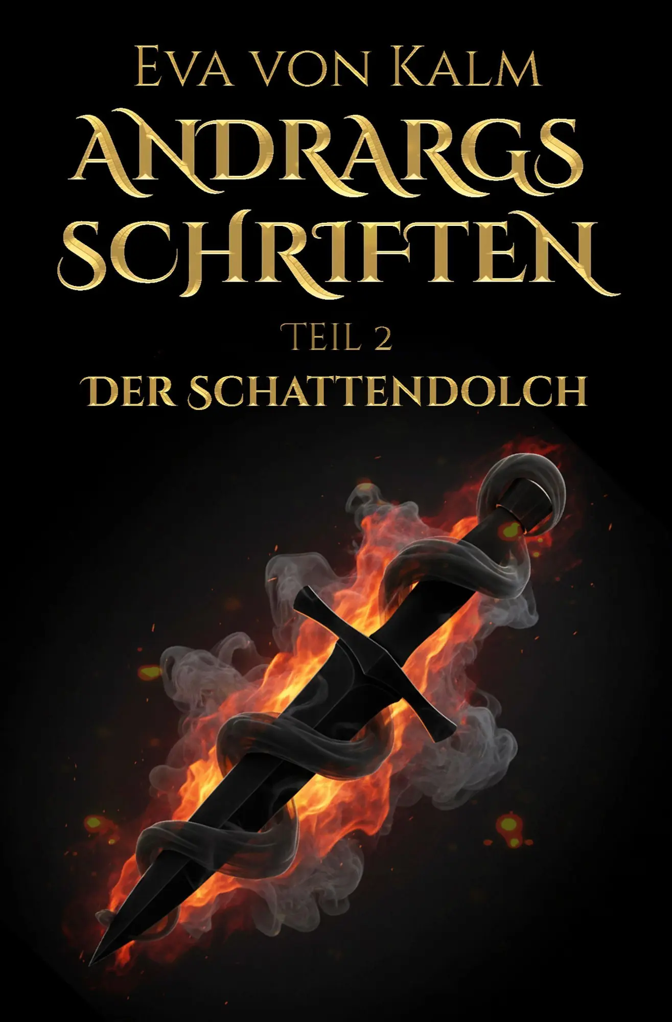 Cover: 9783985280636 | Andrargs Schriften | Der Schattendolch | Eva von Kalm | Taschenbuch