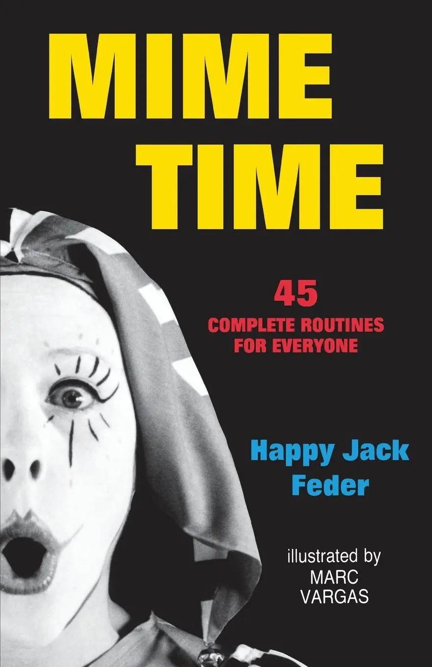 Cover: 9780916260736 | Mime Time | Happy Jack Feder | Taschenbuch | Kartoniert / Broschiert