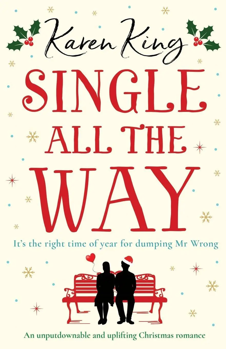 Cover: 9781838880736 | Single All the Way | An unputdownable and uplifting Christmas romance