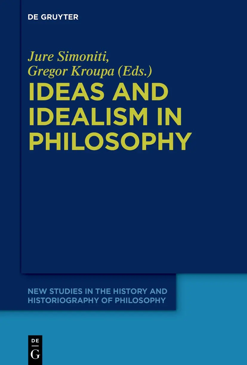 Cover: 9783110760736 | Ideas and Idealism in Philosophy | Jure Simoniti | Buch | XIV | 2022
