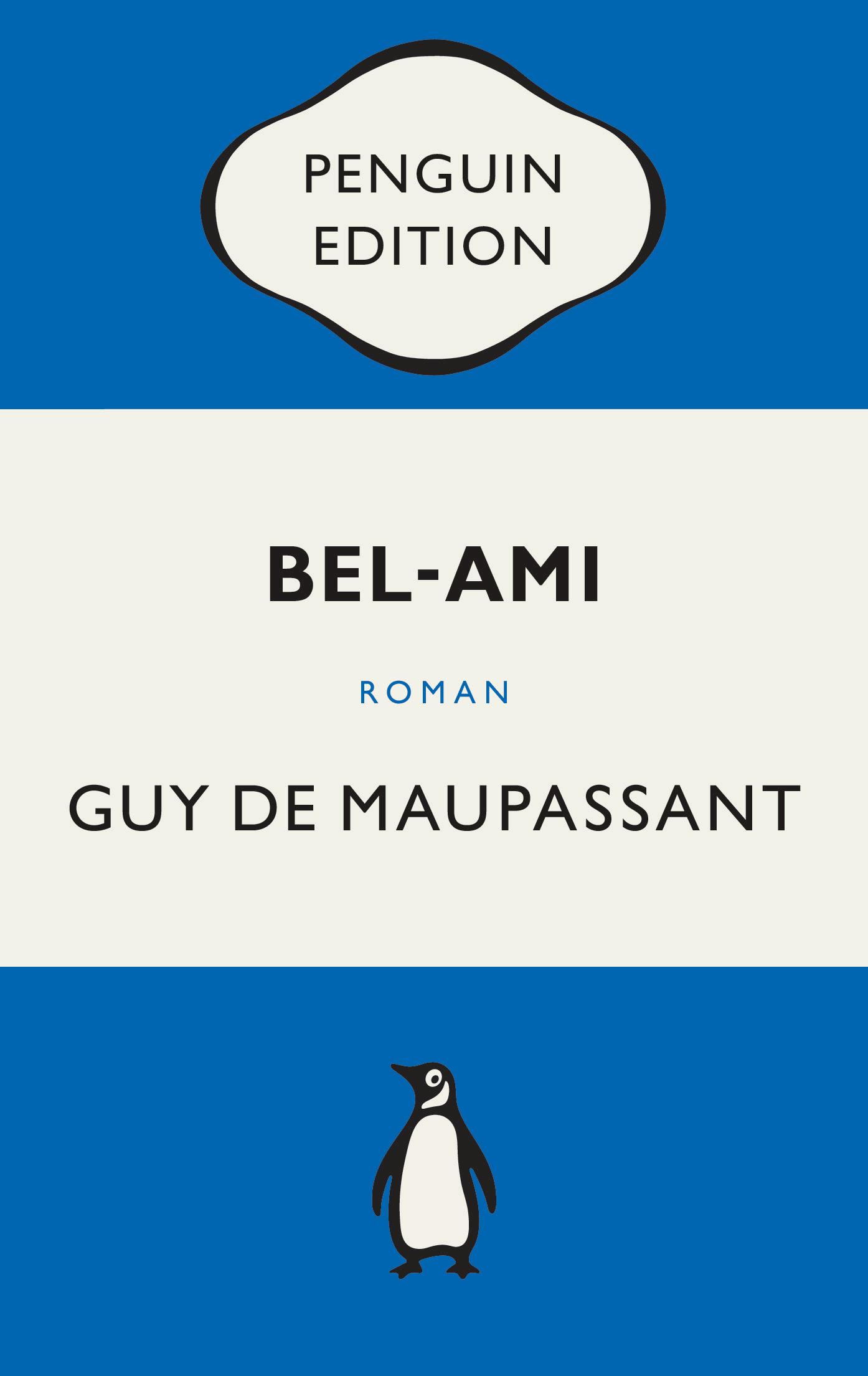 Cover: 9783328110736 | Bel-Ami | Guy de Maupassant | Taschenbuch | Penguin Edition | 464 S.