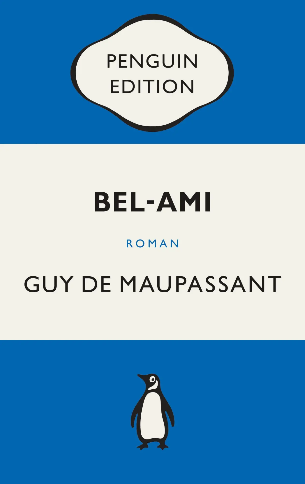 Cover: 9783328110736 | Bel-Ami | Guy de Maupassant | Taschenbuch | Penguin Edition | 464 S.