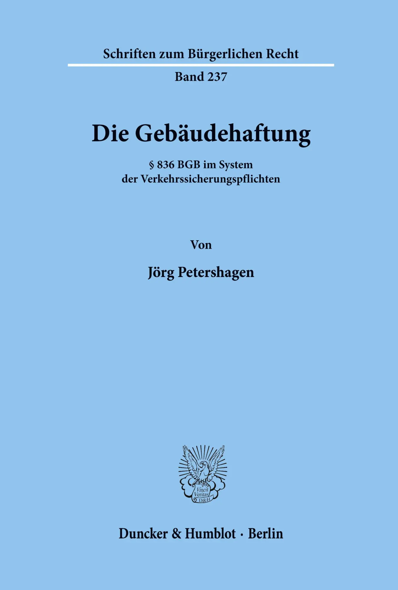 Cover: 9783428100736 | Die Gebäudehaftung. | Jörg Petershagen | Taschenbuch | 276 S. | 2000