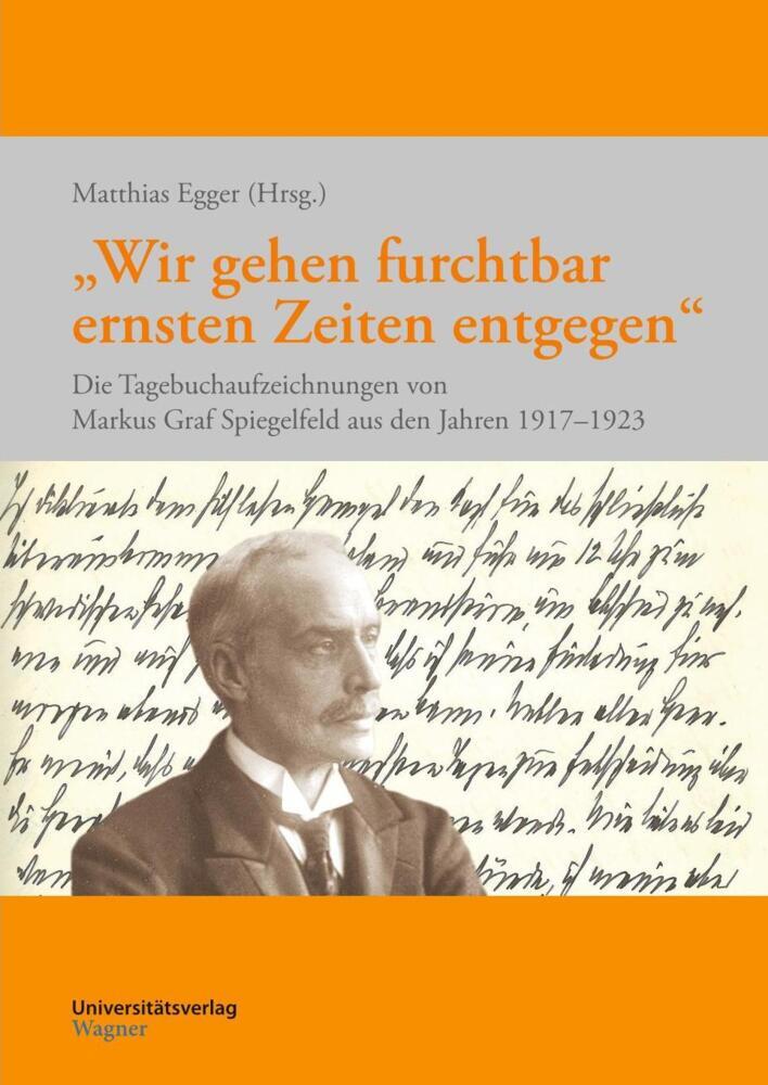 Cover: 9783703010736 | "Wir gehen furchtbar ernsten Zeiten entgegen" | Matthias Egger | Buch