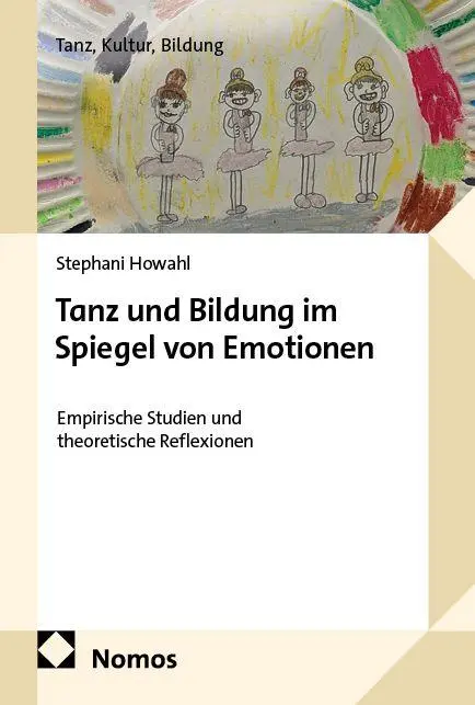 Cover: 9783756030736 | Tanz und Bildung im Spiegel von Emotionen | Stephani Howahl | Buch