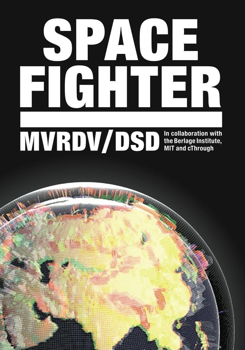 Cover: 9788496540736 | Spacefighter | The Evolutionary City (Game). MVRDV/DSD | Winny Maas