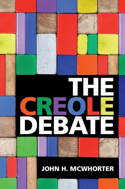 Cover: 9781108450836 | The Creole Debate | John H. Mcwhorter | Taschenbuch | Englisch | 2019
