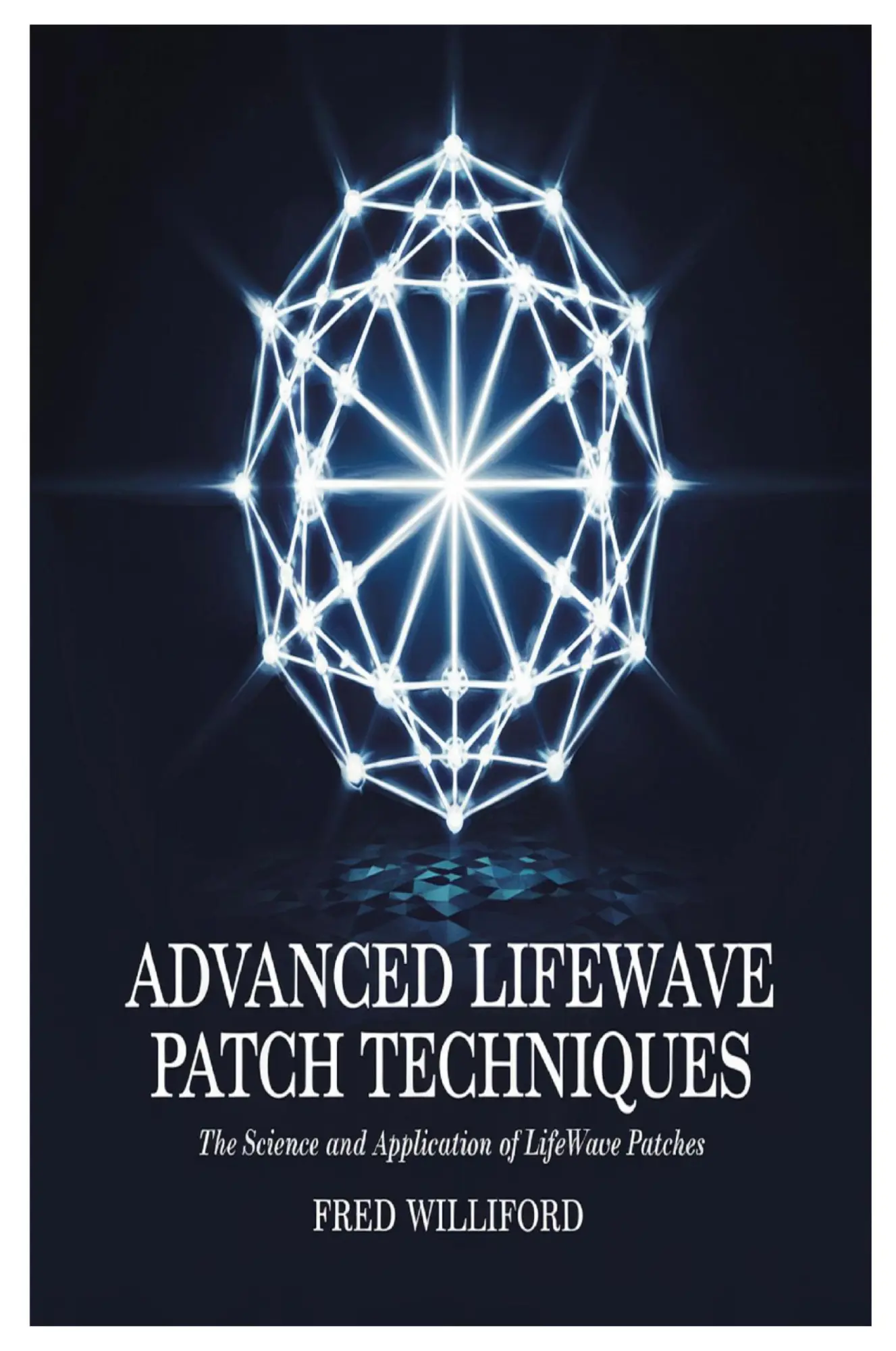Cover: 9781300890836 | Advanced Lifewave Patch Techniques | Fred Williford | Taschenbuch