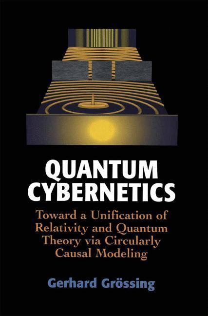 Bild: 9781461270836 | Quantum Cybernetics | Gerhard Grössing | Taschenbuch | xiv | Englisch