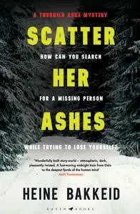 Cover: 9781526610836 | Scatter Her Ashes | Heine Bakkeid | Taschenbuch | 480 S. | Englisch