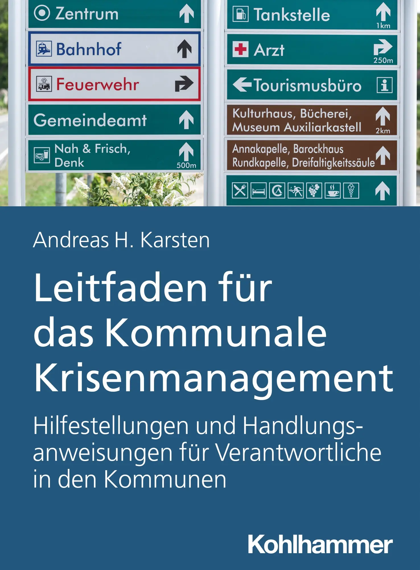 Cover: 9783170390836 | Leitfaden für das Kommunale Krisenmanagement | Andreas H. Karsten