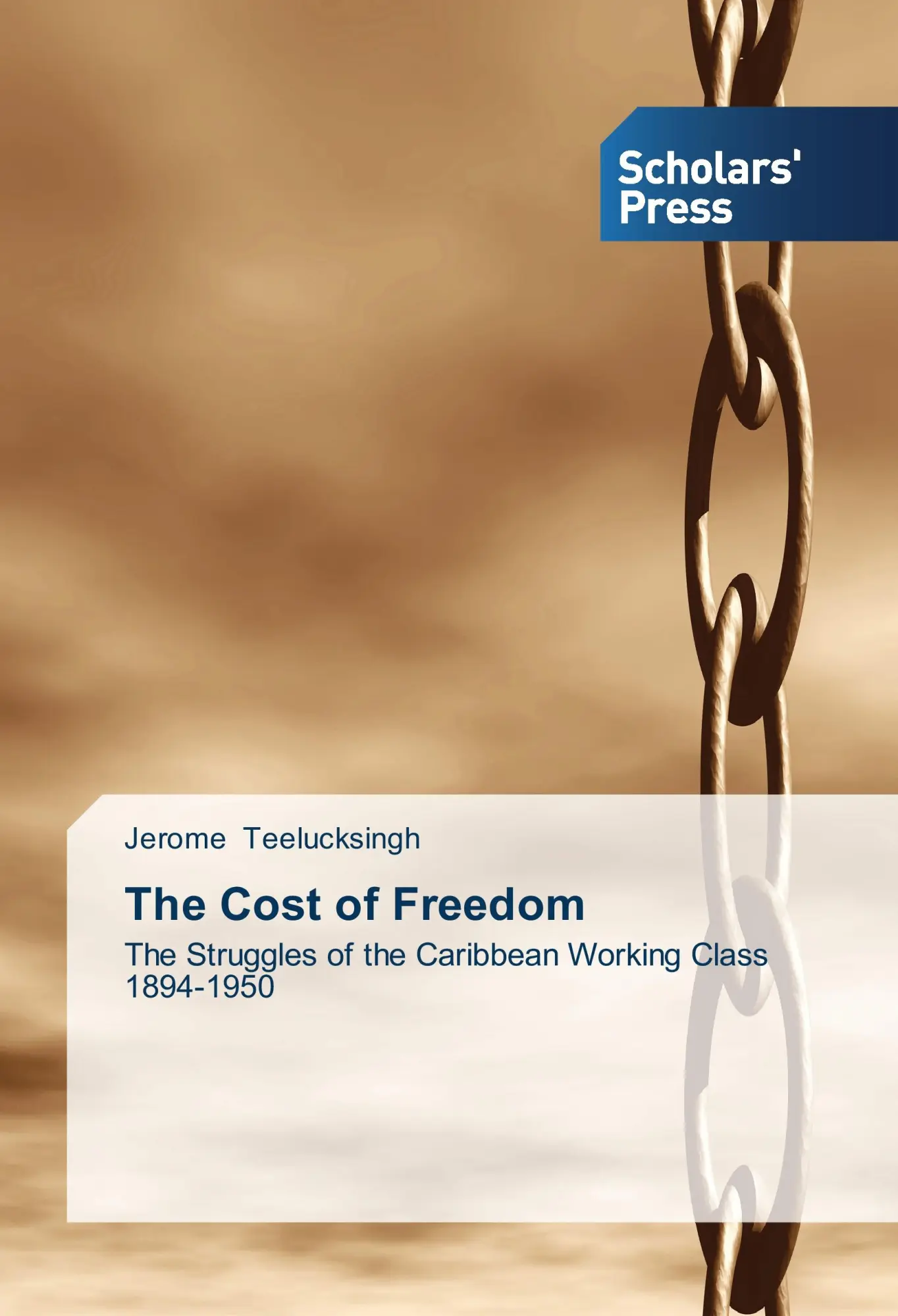 Cover: 9783639510836 | The Cost of Freedom | Jerome Teelucksingh | Taschenbuch | Paperback