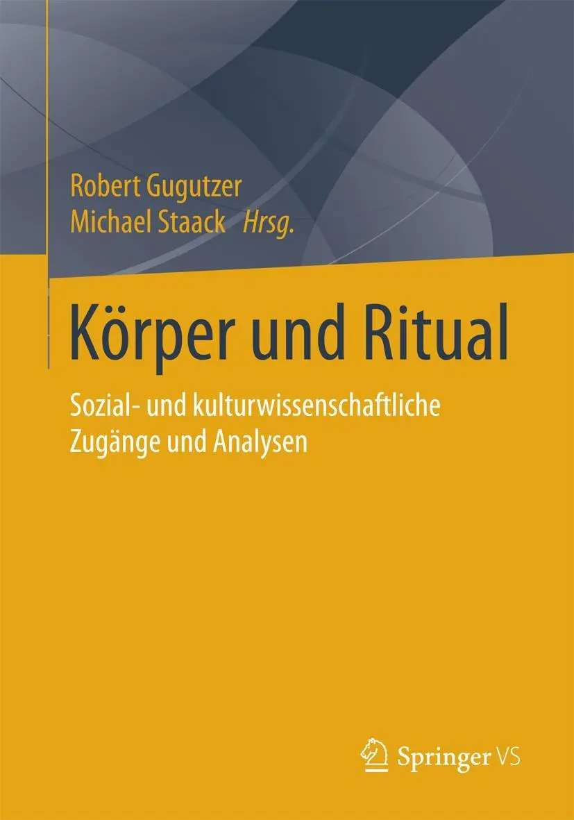 Cover: 9783658010836 | Körper und Ritual | Michael Staack (u. a.) | Taschenbuch | viii | 2015