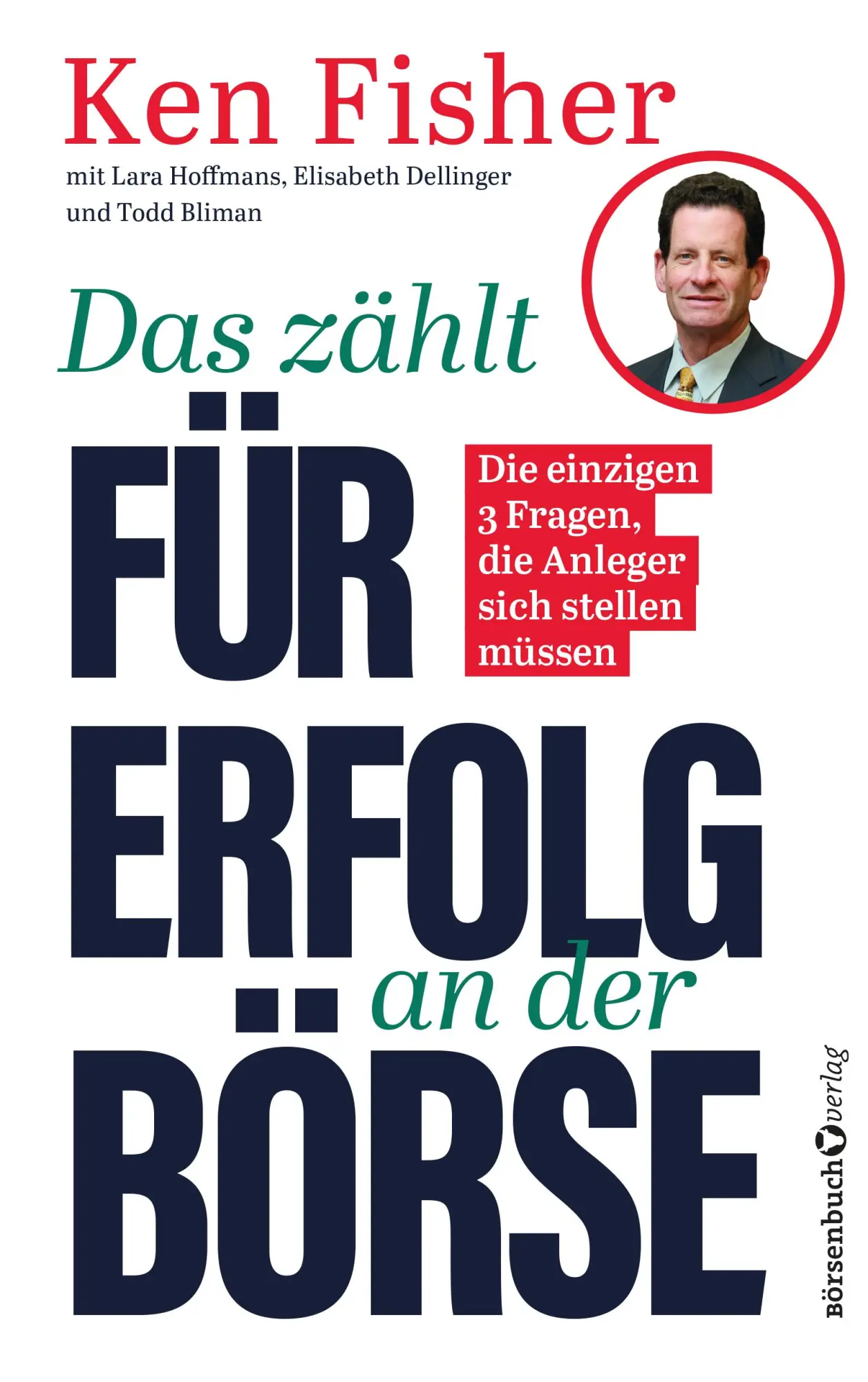 Cover: 9783689320836 | Das zählt für Erfolg an der Börse | Ken Fisher (u. a.) | Taschenbuch
