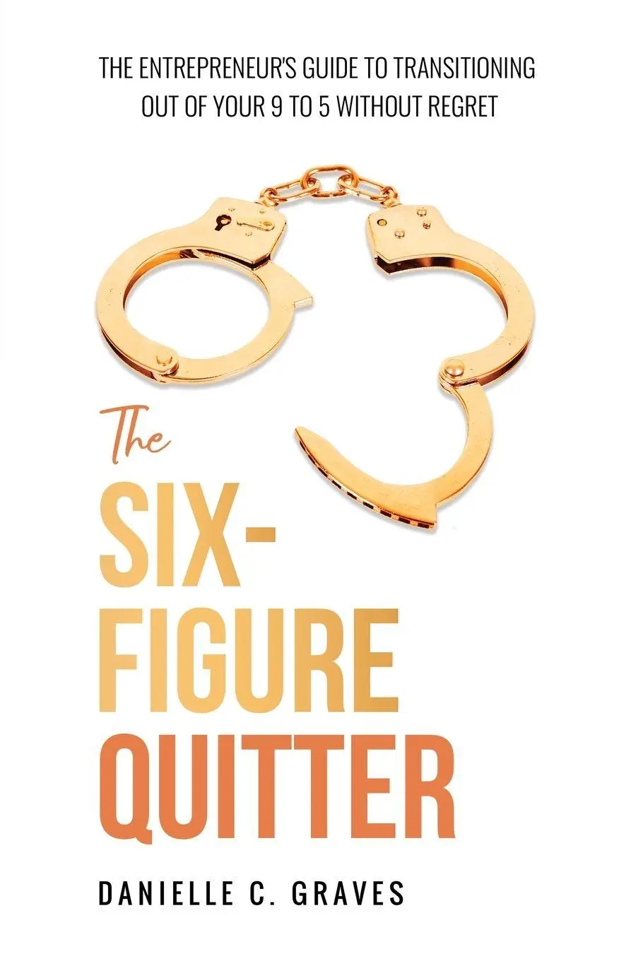 Cover: 9798218560836 | The Six-Figure Quitter | Danielle C. Graves | Taschenbuch | Englisch