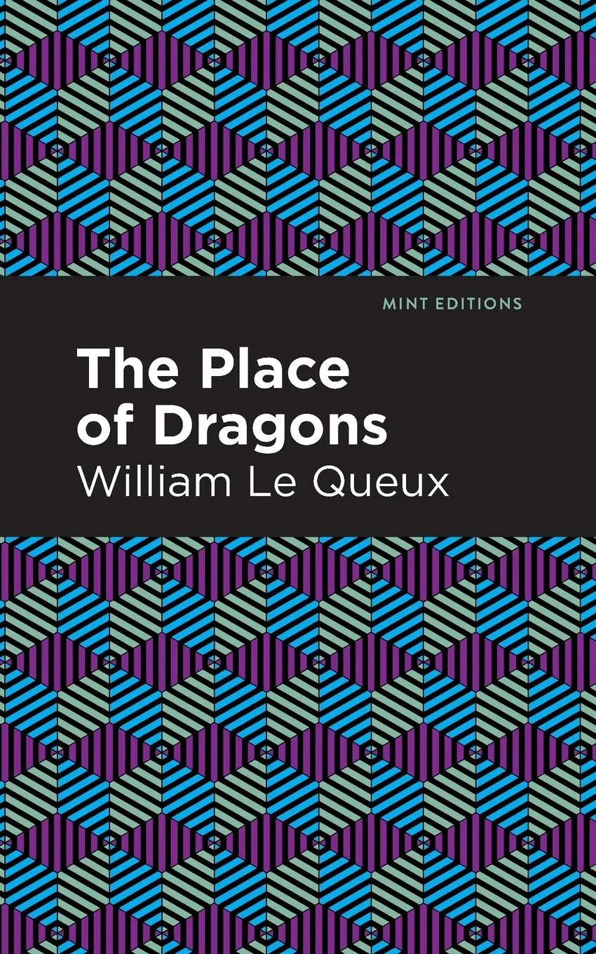 Cover: 9781513280936 | The Place of Dragons | William Le Queux | Taschenbuch | Englisch